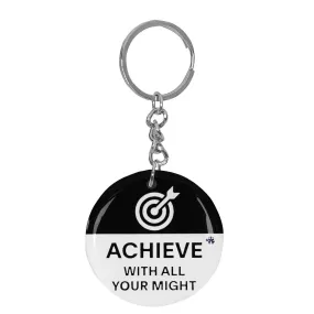 ACHIEVE WITH ALL YOUR MIGHT KEYCHAIN