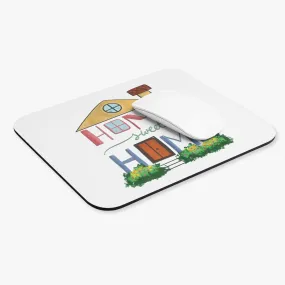 Home Sweet Home: Printed Mouse Pad