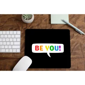 Pride Mousepad - Be You