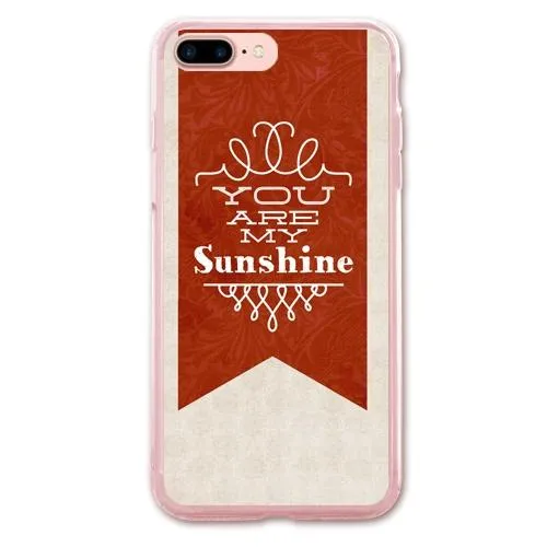 You are My Sunshine Designer Phone Cases